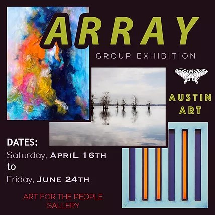 Group show ARRAY at Art for the People Gallery in Austin, Texas.